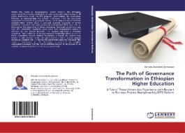 The Path of Governance Transformation in Ethiopian Higher Education di Behailu Aschalew Asmamaw edito da LAP Lambert Academic Publishing