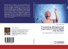 Translating Metaphorical Expressions from English into Kurdish di Bandar Mohammad edito da LAP Lambert Academic Publishing