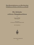Die Zylinder ortfester Dampfmaschinen di Hans Frey edito da Springer Berlin Heidelberg