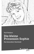Die kleine Prinzessin Sophie di Ralf Redam edito da united p.c. Verlag
