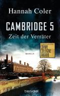 Cambridge 5 - Zeit der Verräter di Hannah Coler edito da Blanvalet Taschenbuchverl