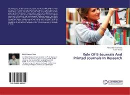 Role Of E-Journals And Printed Journals In Research di Abdul Mannan Khan, Sadaf Fatma edito da LAP Lambert Academic Publishing