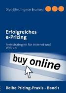 Erfolgreiches e-Pricing di Ingmar Brunken edito da Books on Demand