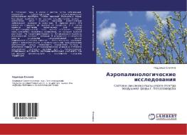 Aäropalinologicheskie issledowaniq di Nadezhda El'kina edito da LAP LAMBERT Academic Publishing