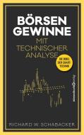 Börsengewinne mit Technischer Analyse di Richard W. Schabacker edito da Börsenbuchverlag