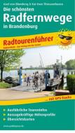 Die schönsten Radfernwege in Brandenburg di Axel von Blomberg edito da PUBLICPRESS