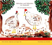 Hähnchen und Hühnchen im Nusswald di Peter Christen Asbjörnsen, Jörgen Moe edito da Mons Verlag e.K