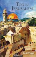 Tod in Jerusalem di Emil Vlajki edito da novum pro