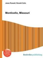 Monticello, Missouri edito da Book On Demand Ltd.