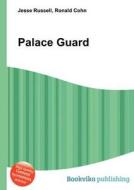 Palace Guard edito da Book On Demand Ltd.
