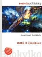 Battle Of Chacabuco edito da Book On Demand Ltd.
