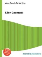 Leon Gaumont edito da Book On Demand Ltd.