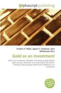 Gold as an Investment edito da Alphascript Publishing