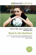 Bend It Like Beckham edito da Vdm Publishing House