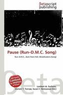 Pause (Run-D.M.C. Song) edito da Betascript Publishing