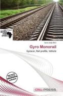 Gyro Monorail edito da Cred Press