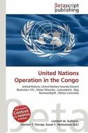 United Nations Operation in the Congo edito da Betascript Publishing