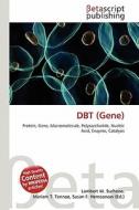 Dbt (Gene) edito da Betascript Publishing