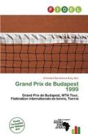 Grand Prix De Budapest 1999 edito da Fidel