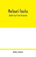 Marlowe's Faustus di John Anster edito da Alpha Editions