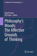 Philosophy's Moods: The Affective Grounds of Thinking edito da Springer Netherlands