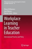 Workplace Learning in Teacher Education edito da Springer Netherlands