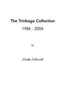 The Trinbago Collection: 1986-2004 di Nneka Edwards edito da BIBLE PHONICS PLUS LTD