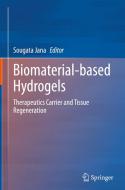 Biomaterial-Based Hydrogels edito da SPRINGER NATURE