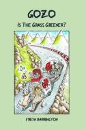 Gozo: Is the Grass Greener? di Freya Barrington edito da Faraxa Publishing (USA)