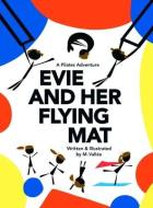 Evie and Her Flying Mat di M. Vallée edito da LIGHTNING SOURCE INC