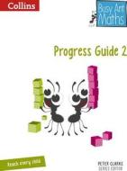 Busy Ant Maths -- Year 2 Progress Guide di Jeanette Mumford, Sandra Roberts, Jo Power O'Keefe edito da HARPERCOLLINS UK