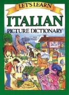 Let's Learn Italian Picture Dictionary di Marlene Goodman edito da McGraw-Hill Education - Europe