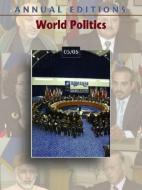 Annual Editions: World Politics 05/06 di Helen E. Purkitt edito da DUSHKIN PUB