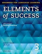 Elements of Success: 3: Student Book with essential Online P di Oxford Editor edito da OUP Oxford