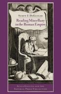 Reading Miscellany In The Roman Empire di Scott J. DiGiulio edito da Oxford University Press Inc