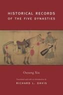 Historical Records of the Five Dynasties di Xiu Ouyang edito da COLUMBIA UNIV PR