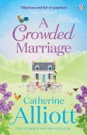 A Crowded Marriage di Catherine Alliott edito da Penguin Books Ltd