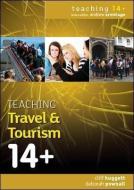 Teaching Travel and Tourism 14+ di Cliff Huggett edito da McGraw-Hill Education