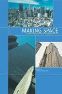 Making Space: Property Development and Urban Planning di Andrew MacLaran edito da Routledge
