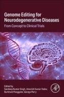 Genome Editing for Neurodegenerative Diseases edito da ACADEMIC PR INC
