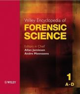 Wiley Encyclopedia of Forensic Science di Allan Jamieson edito da Wiley-Blackwell
