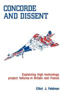 Concorde and Dissent di Elliot J. Feldman edito da Cambridge University Press