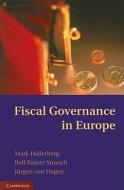 Fiscal Governance in Europe di Mark Hallerberg, Rolf Rainer Strauch, Jurgen Von Hagen edito da Cambridge University Press