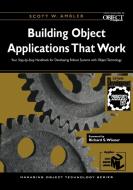 Building Object Applications that Work di Scott W. Ambler edito da Cambridge University Press