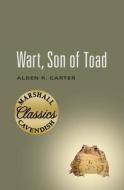 Wart, Son Of Toad di Alden R. Carter edito da Amazon Publishing
