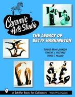 Ceramic Arts Studio di Donald-Brian Johnson edito da Schiffer Publishing Ltd