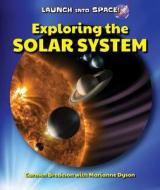 Exploring the Solar System di Carmen Bredeson edito da Enslow Publishing