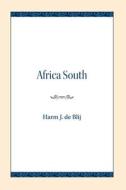 Africa South di Harm J. De Blij edito da NORTHWESTERN UNIV PR