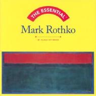 The Essential Mark Rothko di Klaus Ottmann edito da Abrams