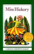 Miss Hickory di Carolyn Sherwin Bailey edito da Perfection Learning